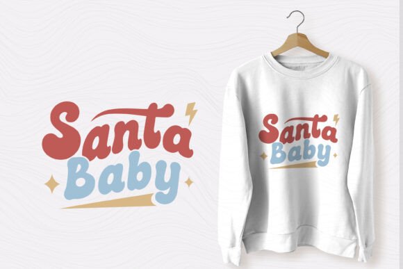 Christmas Funny Quote SVG Santa Baby for T-Shirt Designs