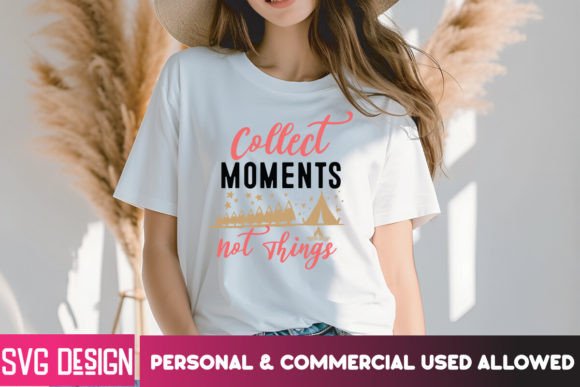 Collect Moments Not Things SVG Design for Branding and T-Shirt Graphics