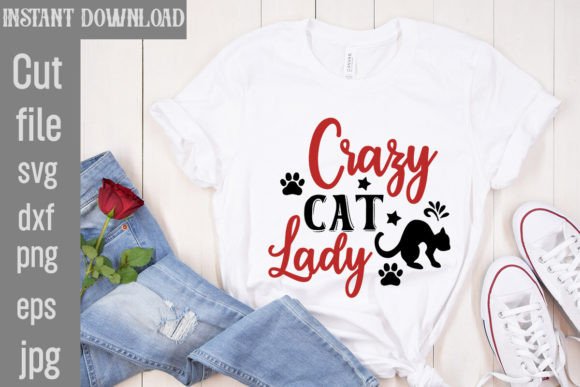Crazy Cat Lady SVG Cut File: A Graphic Asset for T-Shirt Designs