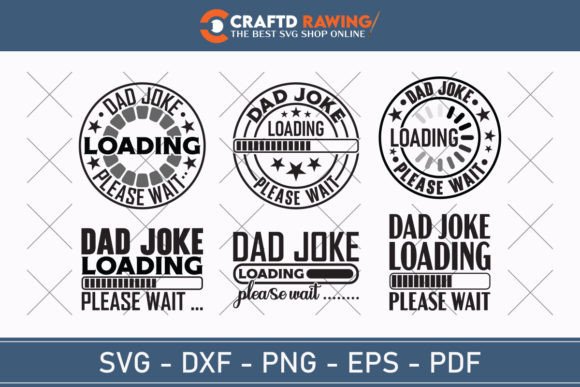 Dad Joke Loading SVG Fathers Day Bundle for T-Shirt Designs