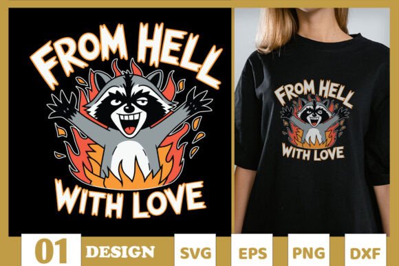 From Hell with Love Funny Raccoon SVG for T-Shirt Designs