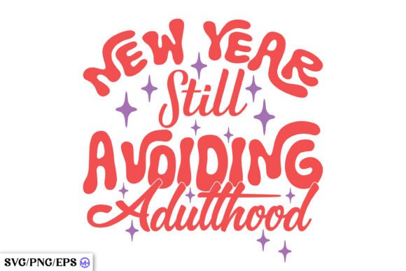 Funny Sarcastic New Year Quote PNG SVG for T-Shirt Designs and Graphics