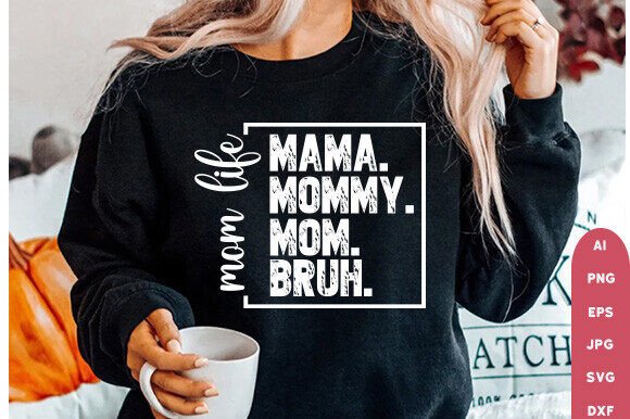 Ma Mama Mom Bruh SVG for T-Shirt Designs and Graphics