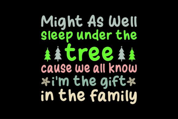 Might As Well Sleep Under the Tree Funny Graphics for T-Shirt Designs