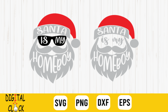 Santa is My Homeboy Funny Santa Face Graphics for T-Shirt Designs